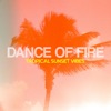 Dance of Fire - Single