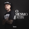 O Mesmo Deus - Single