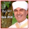 Lhaj Ider - Bism Allah