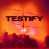 Testify - Single