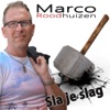 Marco Roodhuizen - Sla Je Slag