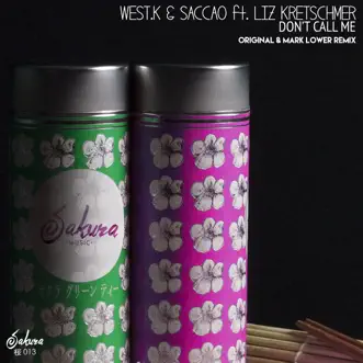 Don't Call Me by West.K, Saccao & Liz Kretschmer song reviws