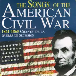 The Songs of the American Civil War (1861-1865: Chants de la Guerre Sécession) by Various Artists album reviews, ratings, credits