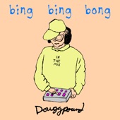 DJ Douggpound - Bing Bing Bong