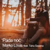 Pada Noć (feat. Tanu Saxena) - Single