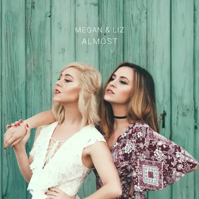 Almost - Single - Megan and Liz