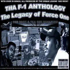 Tha F-1 Anthology (The Legacy of Force One) by Gee Rock & Tha CND Coalition album reviews, ratings, credits