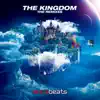 The Kingdom (The Remixes) - EP album lyrics, reviews, download
