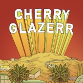 Cherry Glazerr - Told You I'd Be with the Guys