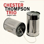 Chester Thompson Trio - You Are Sid