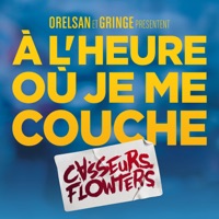 Casseurs Flowters - A l'heure ou je me couche