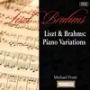 Stream & download Liszt & Brahms: Piano Variations