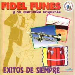 FIdel Funes Y Su Marimba Orquesta - La Canalla
