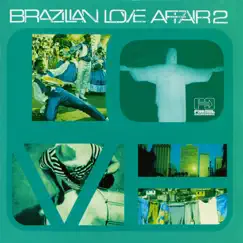 Brazilian Love Affair, Vol. 2 by Various Artists album reviews, ratings, credits