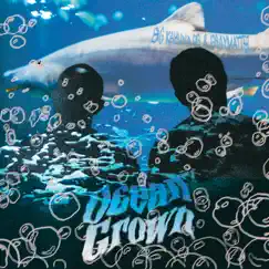 Ocean Grown by Big Kahuna OG & Graymatter album reviews, ratings, credits