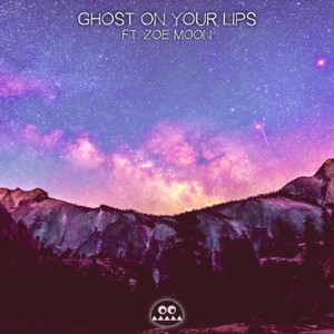 Ghost on Your Lips (feat. Zoe Moon) - Single