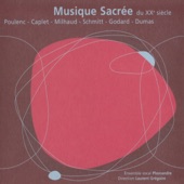 Musique sacrée du XXe siècle: Poulenc, Caplet, Milhaud, Schmitt, Godard & Dumas artwork