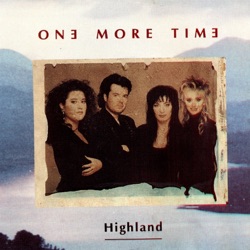 One More Time - Highland (Complete Version)