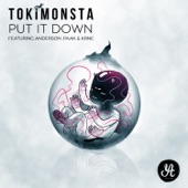 Put It Down (feat. Anderson .Paak & KRNE) by TOKiMONSTA