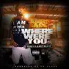 Where Were You (feat. Lil Blood, F. A. & Meez Martin) - Single album lyrics, reviews, download