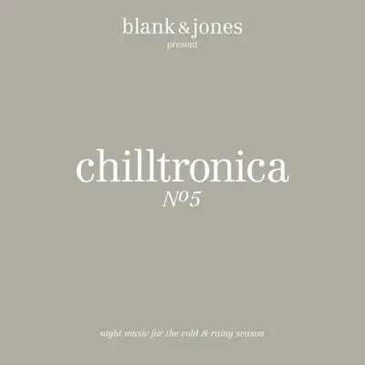 Chilltronica, No. 5 - Blank & Jones