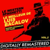 Le Western Spaghetti : Le Meilleur De Luis Bacalov - Vol. 2 (Bandes Originales Des Films) artwork