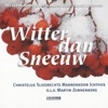 Witter Dan Sneeuw, 2008