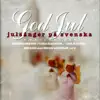 God Jul - julsånger på svenska album lyrics, reviews, download