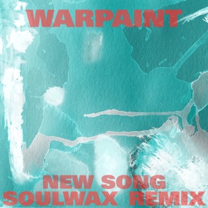 New Song (Soulwax Remix) - Single