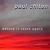 Before It Rains Again (Wet Version) - Single album lyrics, reviews, download