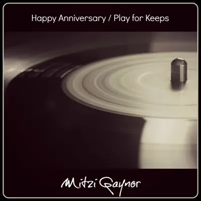 Happy Anniversary / Play for Keeps - Single - Mitzi Gaynor