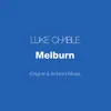 Melburn (Original & Ambient Mixes) - EP album lyrics, reviews, download