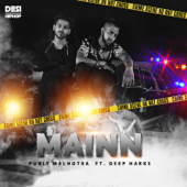 Mainn (feat. Deep Harks) - Punit Malhotra