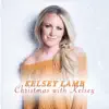 Christmas with Kelsey - EP album lyrics, reviews, download