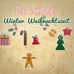 Die schöne Winter Weihnachtszeit by Various Artists album reviews, ratings, credits