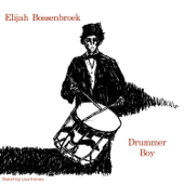 Elijah Bossenbroek Drummer Boy - Elijah Bossenbroek