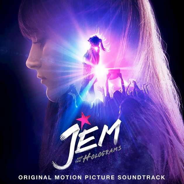 Jem And The Holograms Movie Soundtrack Download Torrent