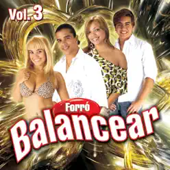 Forró Balancear, Vol. 3 - Forró Balancear