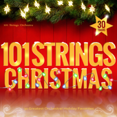 101 Strings Christmas - 30 Greatest Orchestral Holiday Favorites - 101 Strings Orchestra