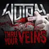 Thru Your Veins - Single album lyrics, reviews, download