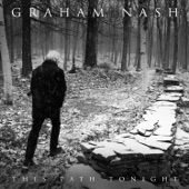 Graham Nash - Fire Down Below