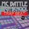 Trap Japan ~Bpm80~ (8 Bars X 4 Version) - MC Battle Highschool lyrics
