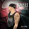 Kash Over Everything album lyrics, reviews, download