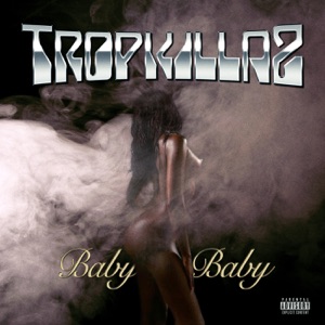 Tropkillaz - Baby Baby - Line Dance Musik