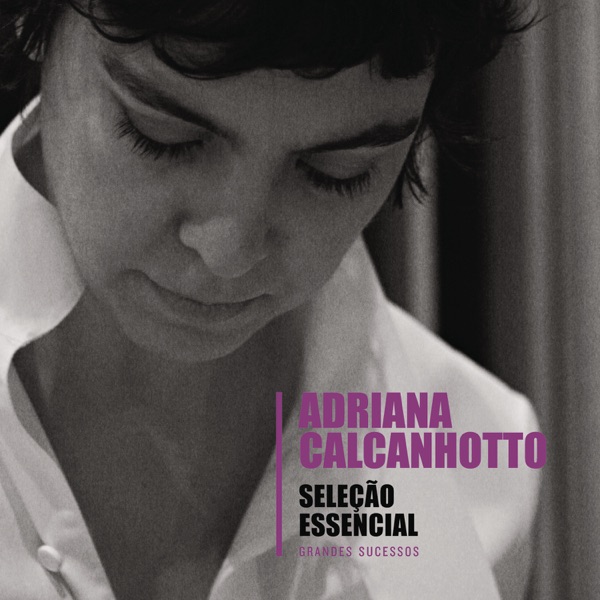 Adriana Calcanhotto - Justo Agora