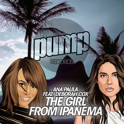 The Girl from Ipanema (feat. Deborah Cox) - Ana Paula