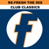 Re-Fresh the 90s: Club Classics artwork
