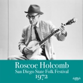 Roscoe Holcomb - Hook and Line (Live)
