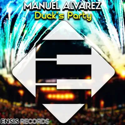 Duck's Party - Single - Manuel Álvarez (Maciste)