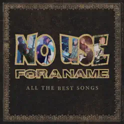 All the Best Songs (Reissue) - No Use For A Name